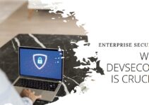 Why DevSecOps is Crucial for Enterprise Security